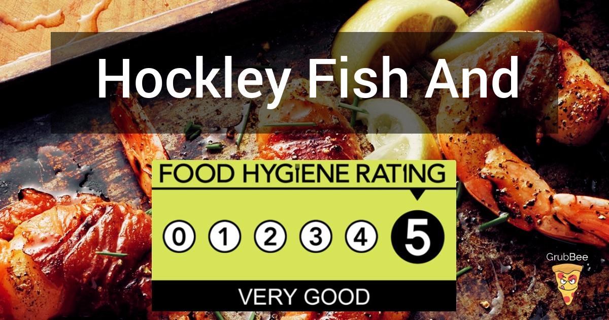 Hockley Fish And Chip Bar In Tamworth Food Hygiene Rating