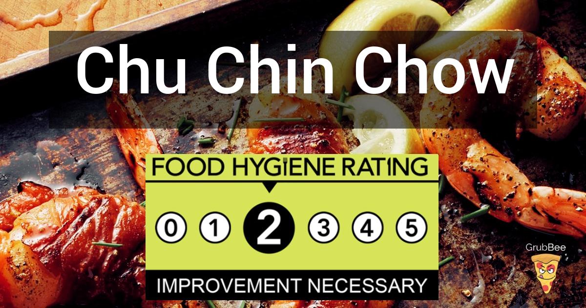 Chu Chin Chow in Food Hygiene Rating